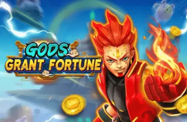 Gods Grant Fortune