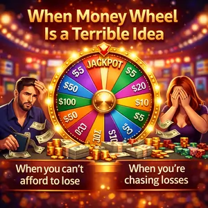 When Money Wheel Is a Terrible Idea