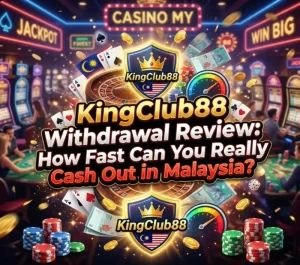 KingClub88 withdrawal Malaysia